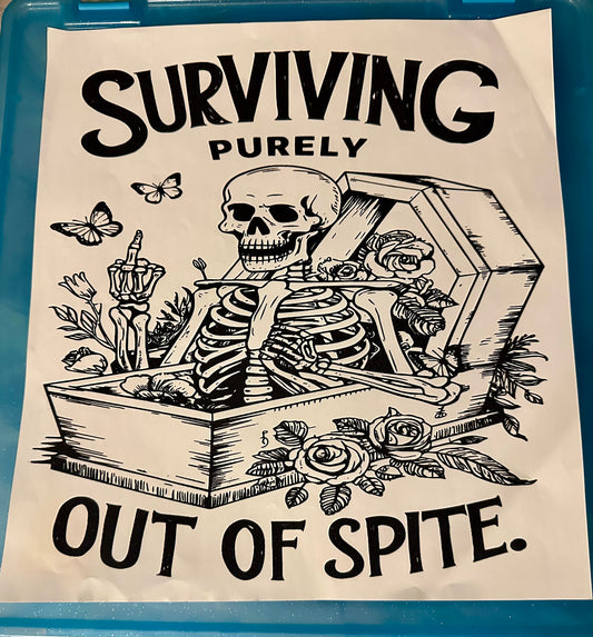 Surviving purely out of spite
