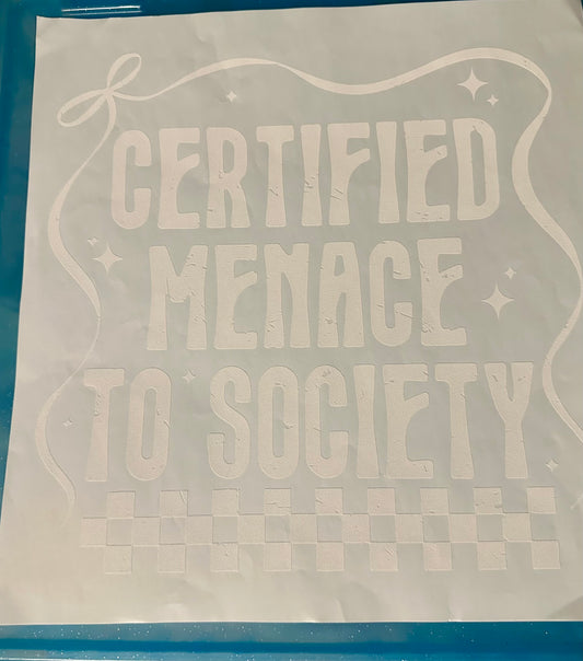 Certified menace to society