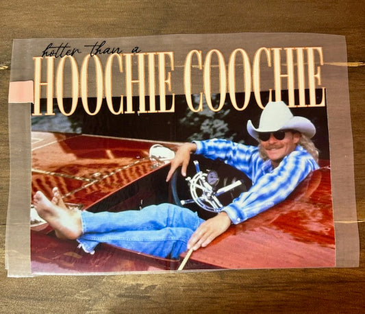 Hotter than a Hoochie Coochie